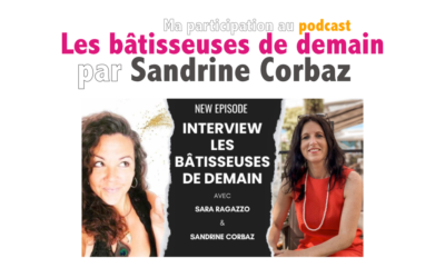 Ma participation au podcast de Sandrine 🎙