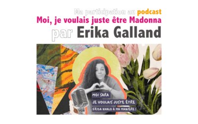 Ma participation au podcast d’Erika 🎙