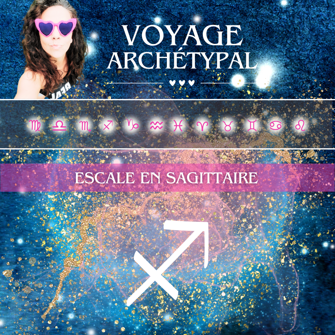 Voyage archétypal • Sagittaire