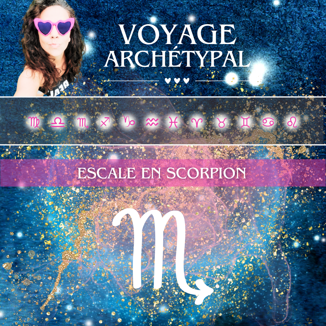 Voyage archétypal • Scorpion