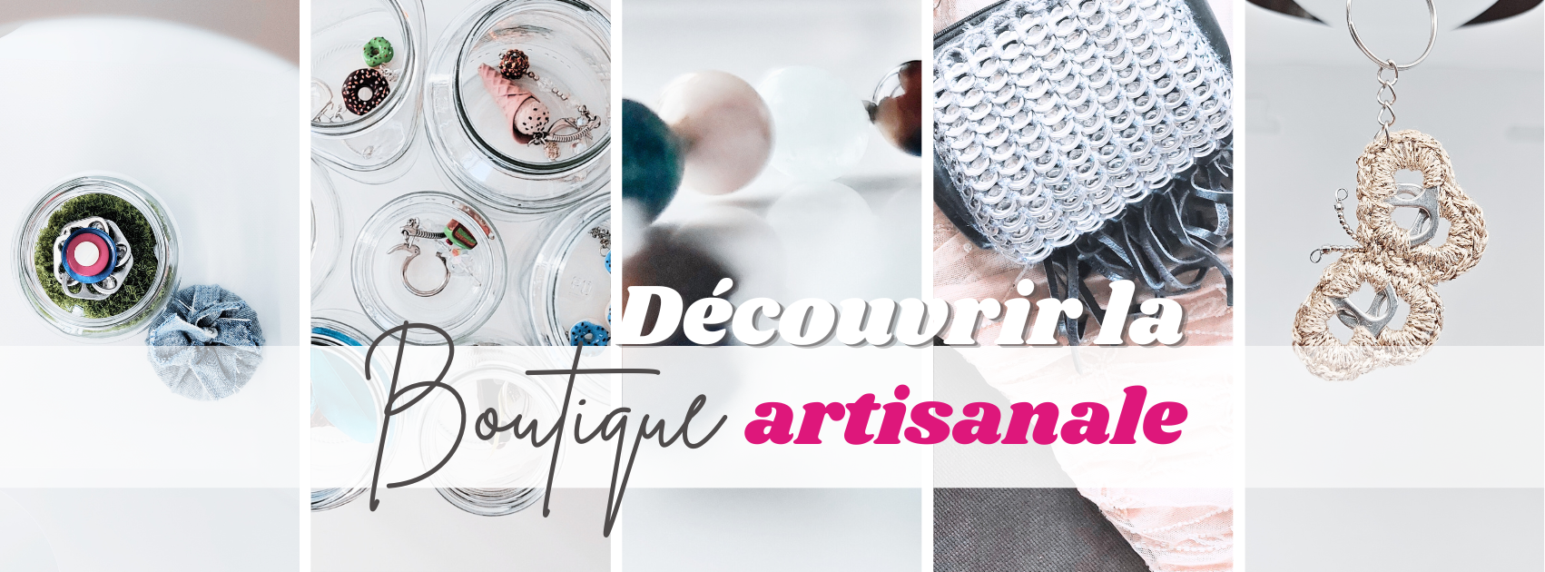 Découvrir la boutique artisanale