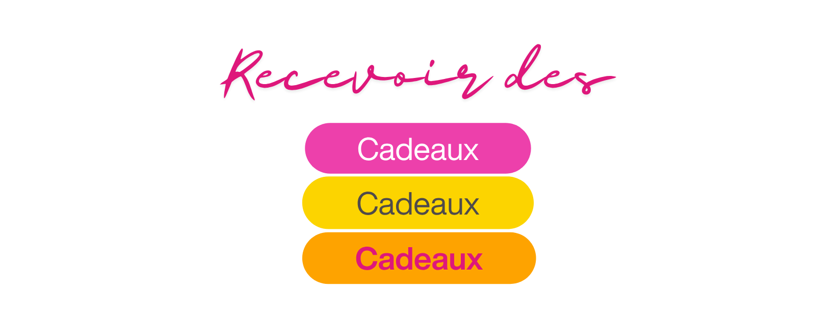 Recevoir des cadeaux