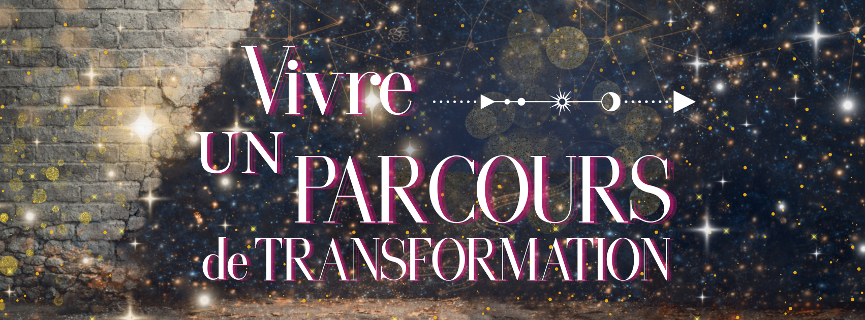 Vivre un parcours de transformation